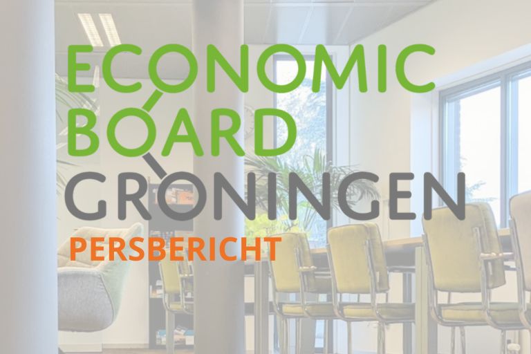 College Provincie Groningen verleent subsidie van 3,4 miljoen euro aan Economic Board Groningen